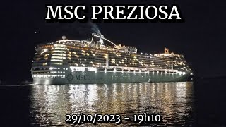 MSC Preziosa saindo do Porto de Santos 29102023  Primeira saída da temporada [upl. by Assirram447]