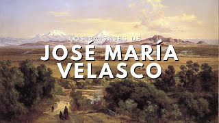 José María Velasco [upl. by Bose]