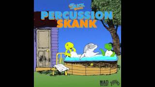 Slick Shoota  Percussion Skank Official Full Stream [upl. by Salita]