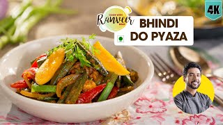 Bhindi Do Pyaza  ढाबे जैसा भिंडी दो प्याज़ा  Dahiwali Bhindi bonus recipe  Chef Ranveer Brar [upl. by Coad]