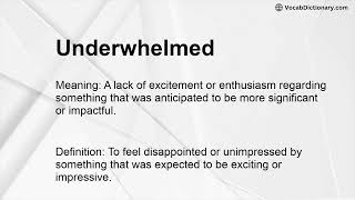 Underwhelmed Meaning [upl. by Anstice]