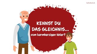 Kennst du das Gleichnis vom barmherzigen Vater [upl. by Ahsii668]