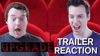 Upgrade  Red Band Trailer Reaction [upl. by Nnaycart]