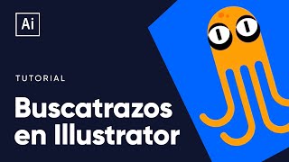 Tutorial Domina el buscatrazos en Adobe Illustrator [upl. by Koball920]