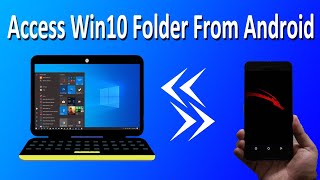 How To Access Your Windows 10 Folders and Files From Android Mobile [upl. by Neiv]