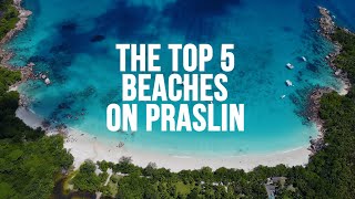 The top 5 beaches on Praslin Seychelles [upl. by Aicnom]