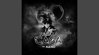 Tumba La Casa feat Alexio [upl. by Nnaes]