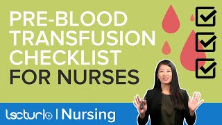 What Nurses Need To Know BEFORE Giving a Blood Transfusion  Clinical Skills  Lecturio Nursing [upl. by Netsua]