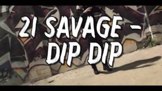 21 Savage  Dip Dip instrumental [upl. by Crosby]