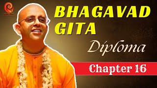 Bhagavad Gita  Chapter 16  Diploma in Bhagavad Gita  HG Amogh Lila Prabhu [upl. by Nalahs]