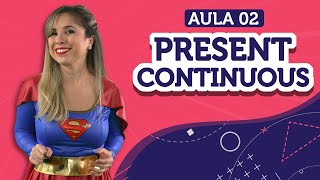 Present Continuous ing o AGORA em inglês  Aula 02  English in Brazil [upl. by Annah]