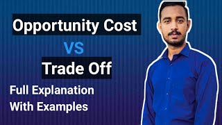 Difference Between Opportunity cost and Trade off Full Explanation with Examples [upl. by Aaronson]