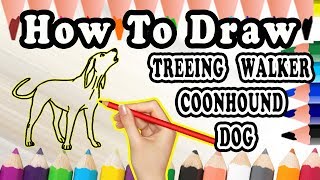 How To Draw A Treeing Walker Coonhound DOG  Draw Easy For Kids [upl. by Nojid]