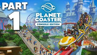 PLANET COASTER CONSOLE EDITION Gameplay Walkthrough Part 1  Career Mode [upl. by Llertak]