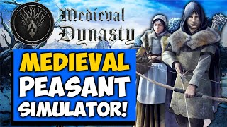 MEDIEVAL PEASANT SIMULATOR Medieval Dynasty  First Look Gameplay [upl. by Jory]