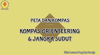 KOMPAS ORIENTEERING amp JANGKA SUDUT PETA amp KOMPAS [upl. by Onstad]