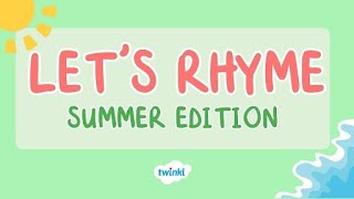 Lets Rhyme Summer Edition ☀️  Rhyming Game for Kids  Learn to Rhyme  Twinkl USA [upl. by Netsew]