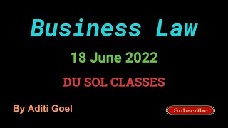 Du Sol Business Law  18 June 2022  By Aditi Goel  Second Semester [upl. by Ecirtemed]