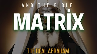 MATRIX amp THE BIBLE The Real Abraham  Israel  Hebrew  Judaism  Islam  Christianity  Awakening [upl. by Briny672]