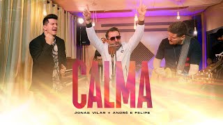 Jonas Vilar  Calma ft André e Felipe Clipe Oficial [upl. by Eded]