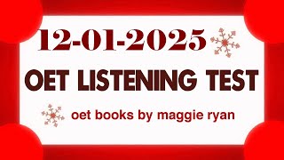 OET LISTENING TEST 12012025 maggie ryan oet oetexam oetnursing oetlisteningtest [upl. by Hauser]