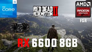 Red Dead Redemption 2 RX 6600 All Settings Tested 1080p FSR [upl. by Takara]