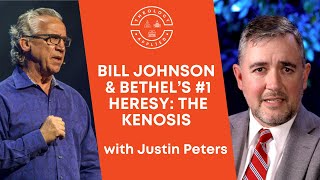 Bill Johnson amp Bethel’s 1 Heresy The Kenosis [upl. by Korney]