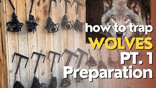 Wolf Trapping Idaho Pt 1 Preparations [upl. by Assitruc]