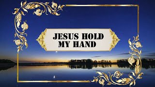 JESUS HOLD MY HAND minus one Gaither Vocal Band [upl. by Adamok]