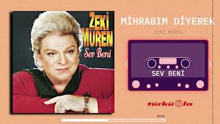 Zeki Müren  Mihrabım Diyerek [upl. by Kartis]