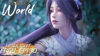 ✨Perfect World Highlight EP 121 130 MULTI SUB [upl. by Ennaxxor]