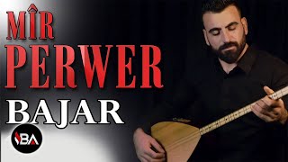 MÎR PERWER  BAJAR 2019 Official Music Video [upl. by Pinkham657]