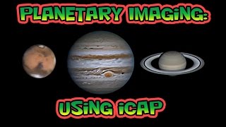 Planetary Imaging  Using iCap [upl. by Noelyn]