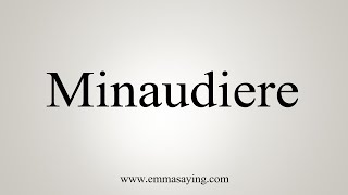 How To Say Minaudiere [upl. by Damha488]