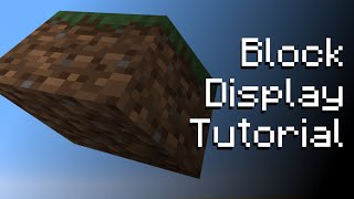 Block Display Tutorial for Minecraft 1194 [upl. by Janelle42]