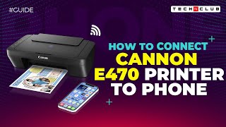 Canon Pixma E470 Wifi Setup How to Connect Canon E470 Printer to Phone [upl. by Magbie72]