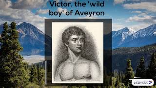 Victor of Aveyron  Case Study [upl. by Aliakam]