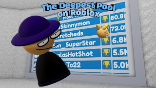 How I Got First Place In The Deepest Pool On Roblox [upl. by Burta]