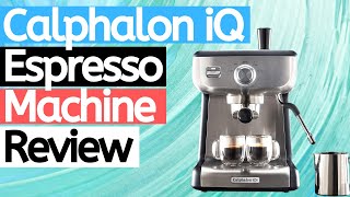 Calphalon BVCLECMP1 Temp iQ Espresso Machine Review  Calphalon BVCLECMP1 Review [upl. by Scevo]