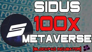 SIDUS METAVERSE  100X launchpad coin [upl. by Ahsinad]