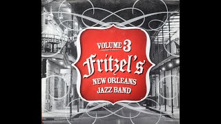 Fritzels New Orleans Jazz Band  Volume 3 2013 Complete CD [upl. by Neehs227]