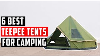 ✅Best teepee tents for camping In 2024  Top 6 Best Teepee Tent in 2024 for Camping amp Backpacking [upl. by Gilba]