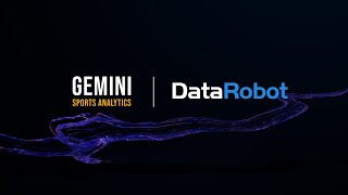 Gemini Sports Analytics amp DataRobot  AI Applied [upl. by Karissa]