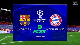 FC Barcelona vs Bayern München UCL 2425 Gameplay EA FC 25 eafc25 easports [upl. by Turoff]