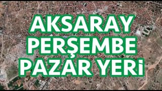 Aksaray Yeni Perşembe Pazarı [upl. by Zetnod]