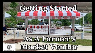 How To Become a Farmers Market Vendor  The SECRET To Getting Started Quick [upl. by Donia167]