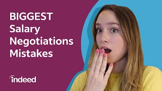 Salary Negotiation Top Mistakes to AVOID  Indeed Career Tips [upl. by Odradlig]