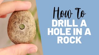 How to Drill a Hole in a Rock or Stone for Crafts and Jewelry Making Easy Tutorial DIY [upl. by Airamanna]