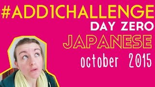 ‎Add1Challenge‬ Day 0 Learning Japanese in 90 days  Lindsay Does Languages Video [upl. by Merrie]