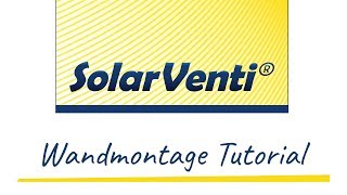 SolarVenti® Wandmontage Tutorial DIY [upl. by Leela728]